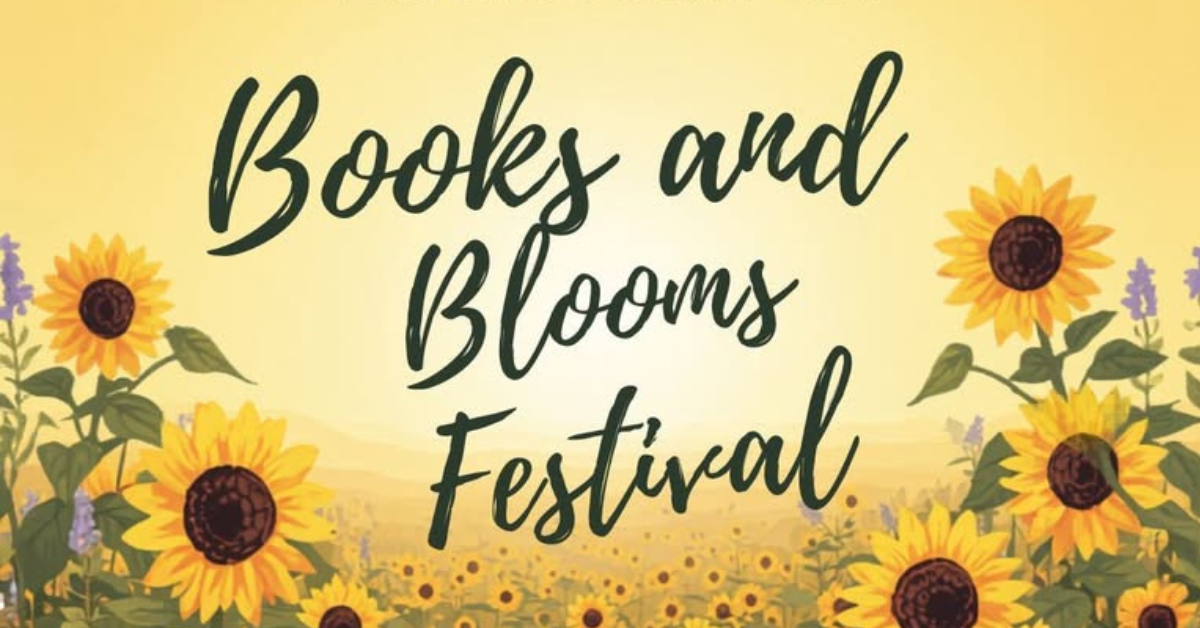 Flyer with text reading Books and Blooms Festival with sunflowers on it.